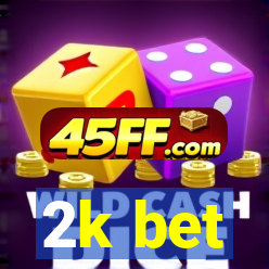 2k bet
